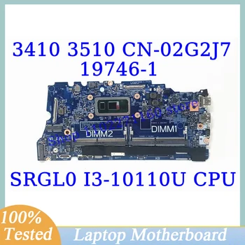 CN-02G2J7 02G2J7 2G2J7 Для DELL 3410 3510 С SRGL0 I3-10110U Материнская плата процессора 19746-1 Материнская плата ноутбука 100% Протестирована, Работает хорошо