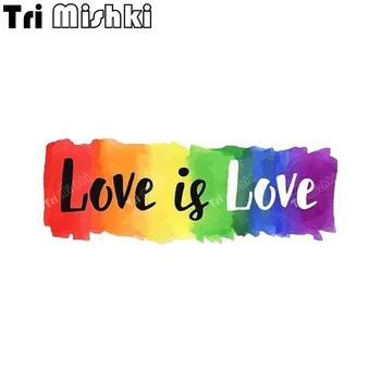 Tri mishki W1399 Love is Love, Радужный гей-парад, автомобильная наклейка для ЛГБТ, наклейки из ПВХ, наклейка на автомобиль, грузовик, ноутбук, дверь, стену, ноутбук, Холодильник